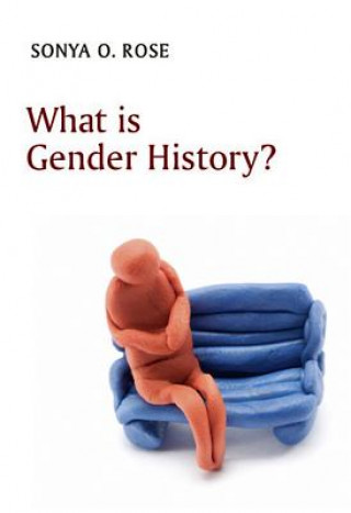 Carte What is Gender History? Sonya O Rose
