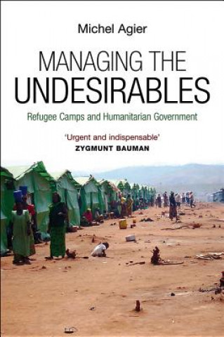 Книга Managing the Undesirables Michel Agier