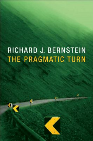 Carte Pragmatic Turn Richard J Bernstein