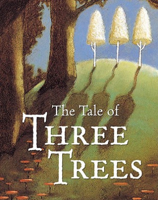 Buch Tale of Three Trees Angela Elwell Hunt