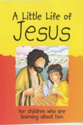Kniha Little Life of Jesus Lois Rock