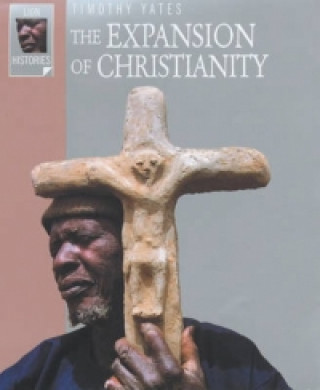 Книга Expansion of Christianity Timothy Yates