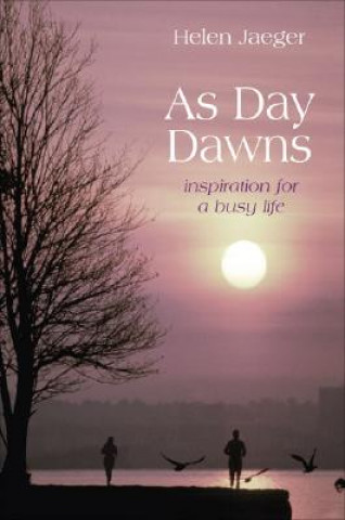 Kniha As Day Dawns Helen Jeage