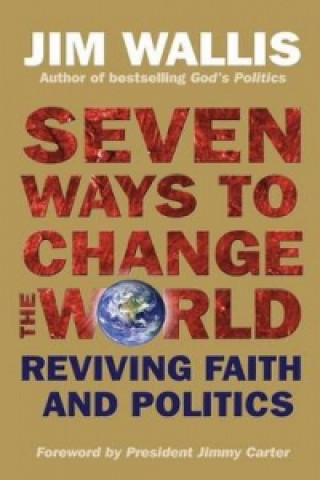 Книга Seven Ways to Change the World Jim Wallis