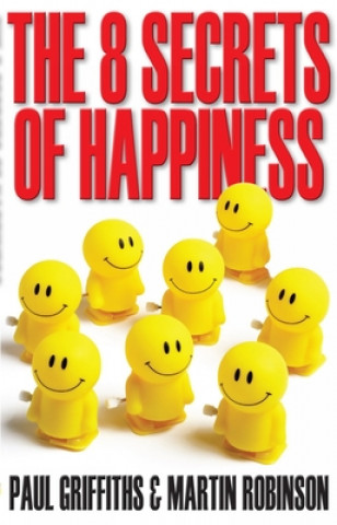 Könyv 8 Secrets of Happiness Martin Robinson