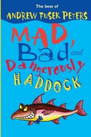 Książka Mad, Bad and Dangerously Haddock Andrew Fusek