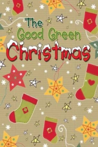 Könyv Good Green Christmas Christina Goodings