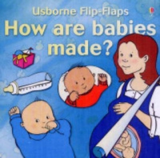 Kniha How are babies made? Carol Varley