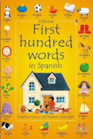 Książka First 100 Words in Spanish Heather Amery