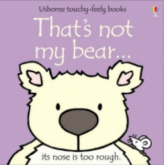 Kniha That's not my bear... Fiona Watt