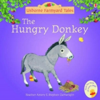 Könyv Hungry Donkey Heather Amery