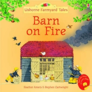 Książka Farmyard Tales Stories Barn on Fire Heather Amery