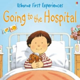 Kniha Usborne First Experiences Going To The Hospital Anna Civardi