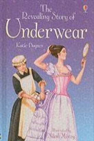 Könyv Revealing Story of Underwear Katie Daynes