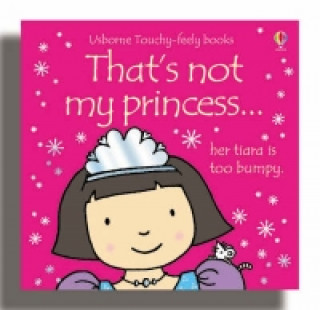 Könyv That's not my princess... Fiona Watt