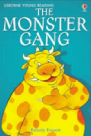 Könyv Monster Gang Felicity Everett