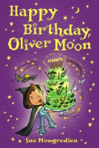 Kniha Happy Birthday, Oliver Moon Sue Mongredien