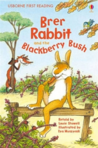 Könyv Brer Rabbit and the Blackberry Bush Louie Stowell