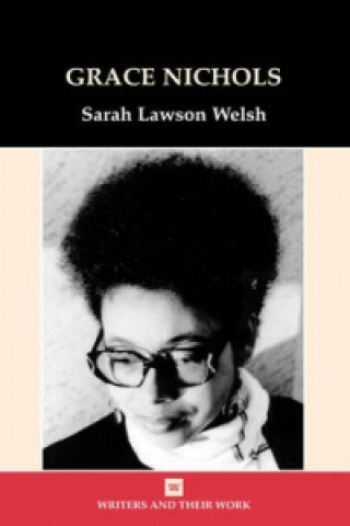 Kniha Grace Nichols Sarah Lawson Welsh