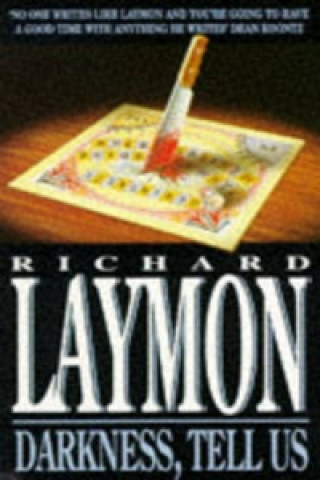 Könyv Darkness, Tell Us Richard Laymon