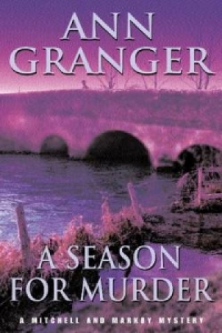 Könyv Season for Murder (Mitchell & Markby 2) Ann Granger