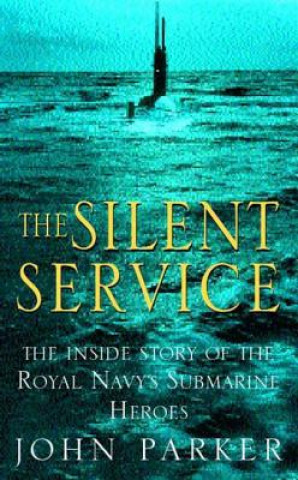 Kniha Silent Service John Parker