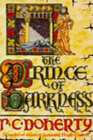 Carte Prince of Darkness (Hugh Corbett Mysteries, Book 5) P C Doherty