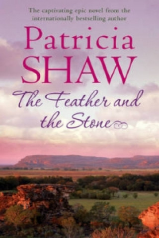 Książka Feather and the Stone Patricia Shaw