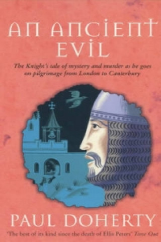 Kniha Ancient Evil (Canterbury Tales Mysteries, Book 1) P C Doherty