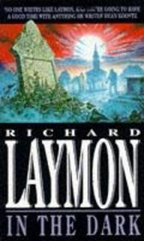 Könyv In the Dark Richard Laymon