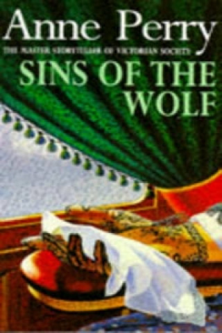 Carte Sins of the Wolf (William Monk Mystery, Book 5) Anne Perry