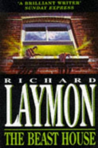Kniha Beast House (Beast House Chronicles, Book 2) Richard Laymon