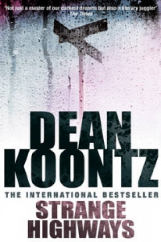 Kniha Strange Highways Dean Koontz