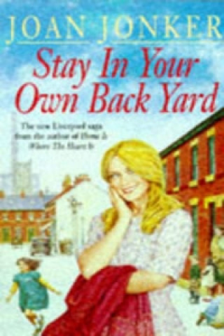 Kniha Stay in Your Own Back Yard Joan Jonker