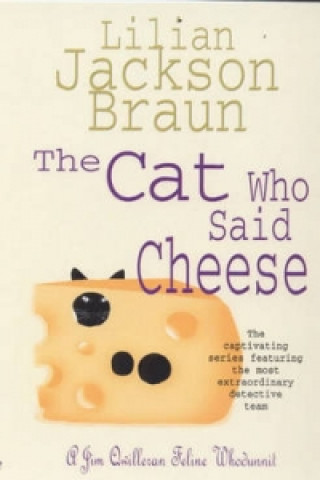 Könyv Cat Who Said Cheese (The Cat Who... Mysteries, Book 18) Lilian Jackson Braun