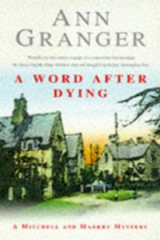 Könyv Word After Dying (Mitchell & Markby 10) Ann Granger
