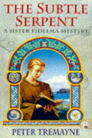 Книга Subtle Serpent (Sister Fidelma Mysteries Book 4) Peter Tremayne