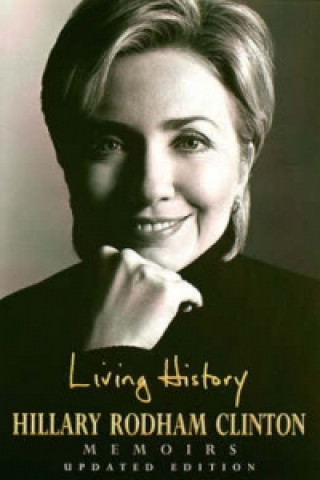 Könyv Living History Hillary Clinton
