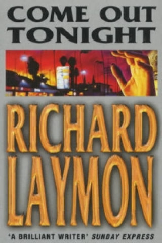 Книга Come Out Tonight Richard Laymon