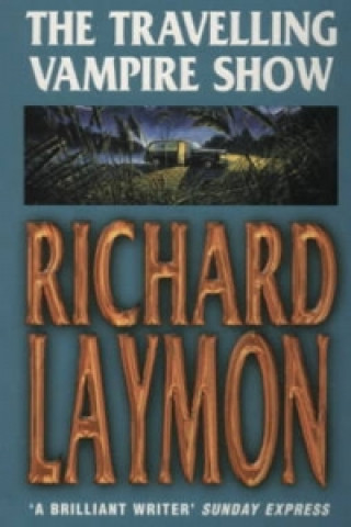 Carte Travelling Vampire Show Richard Laymon