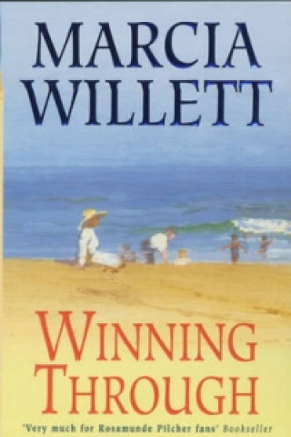 Könyv Winning Through (The Chadwick Family Chronicles, Book 3) Marcia Willett