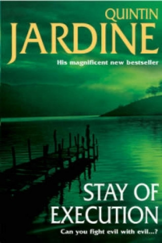 Carte Stay of Execution (Bob Skinner series, Book 14) Quintin Jardine