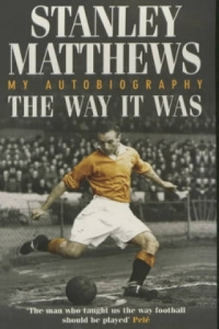 Kniha Way It Was Stanley Matthews