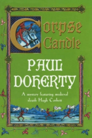 Könyv Corpse Candle (Hugh Corbett Mysteries, Book 13) Paul Doherty