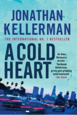 Könyv Cold Heart (Alex Delaware series, Book 17) Jonathan Kellerman