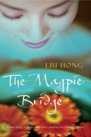 Kniha Magpie Bridge Liu Hong
