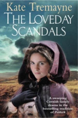 Carte Loveday Scandals (Loveday series, Book 4) Kate Tremayne