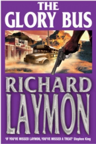 Kniha Glory Bus Richard Laymon