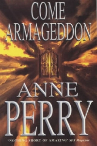 Kniha Come Armageddon Anne Perry