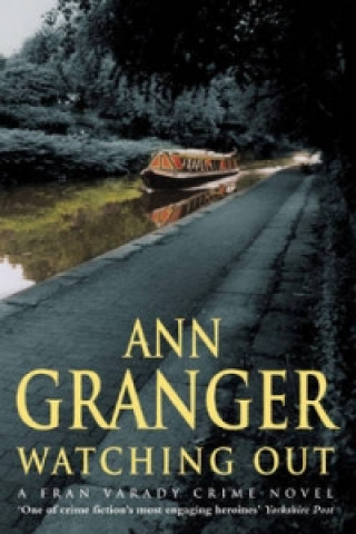 Könyv Watching Out (Fran Varady 5) Ann Granger